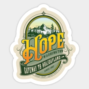 Hope, Washington — The Gateway to Holidayland Sticker